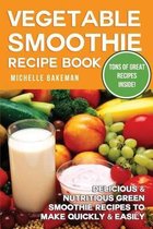 Vegetable Smoothie Recipe Book