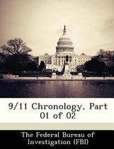 9/11 Chronology, Part 01 of 02