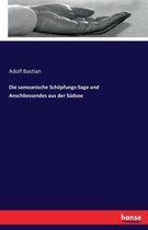 Die samoanische Schoepfungs-Sage und Anschliessendes aus der Sudsee