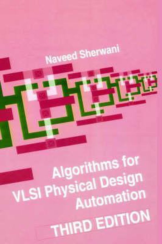 Algorithms for VLSI Physical Design Automation | 9780792383932 | Naveed ...