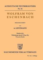 Altdeutsche Textbibliothek- Willehalm Buch VI bis IX; Titurel; Lieder