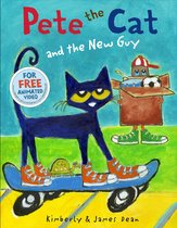 Pete the Cat - Pete the Cat and the New Guy