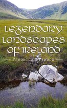 Legendary Landscapes of Ireland