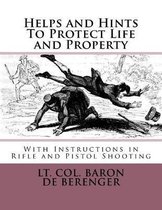 Helps and Hints To Protect Life and Property