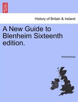 A New Guide to Blenheim Sixteenth Edition.