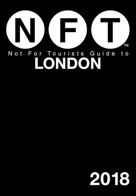 Not For Tourists - Not For Tourists Guide to London 2018 - cover