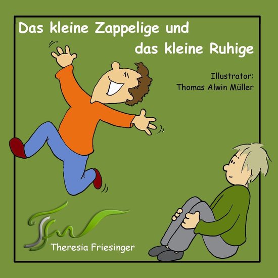 Das kleine Zappelige und das kleine Ruhige - cover