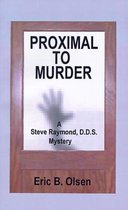 Proximal to Murder