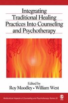 Integrating Traditional Healing Into Counseling And Psychotherapy