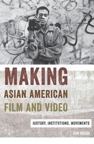 Asian American Studies Today - Making Asian American Film and Video