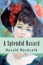 A Splendid Hazard