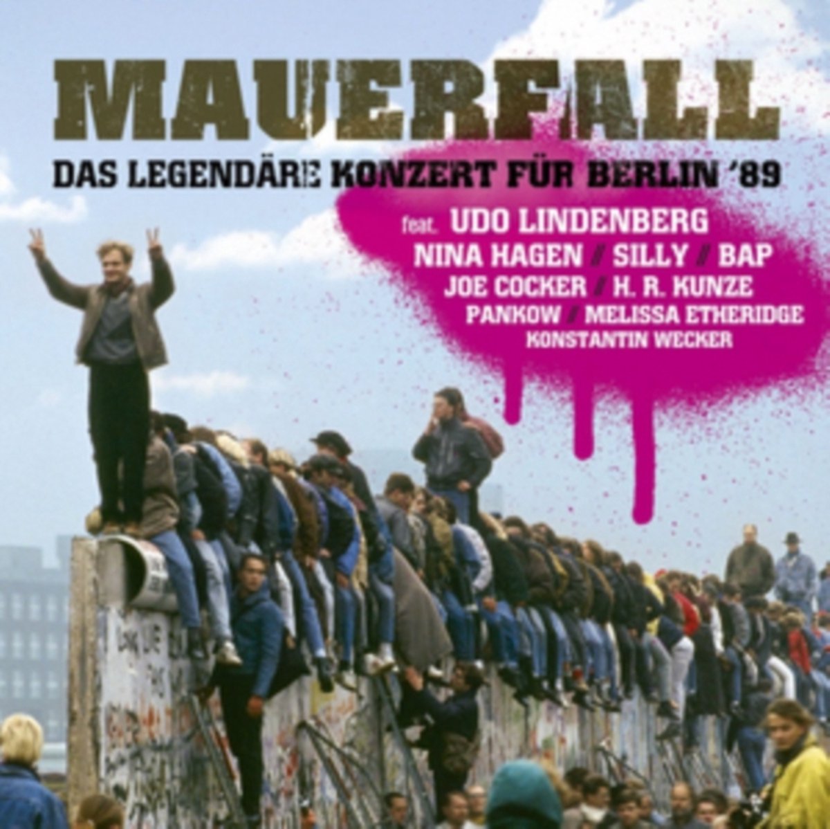 Mauerfall: Das legendäre Konzert für Berlin '89