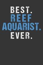 Best Reef Aquarist Ever