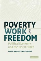 Poverty, Work, and Freedom