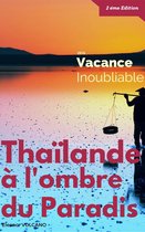 Thaïlande, À l'ombre du Paradis