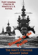 Triumph in the Pacific; The Navy’s Struggle Against Japan