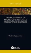 Thermodynamics of Magnetizing Materials and Superconductors