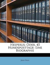 Hesperus; Oder, 45 Hundsposttage