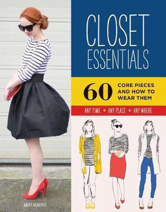 Closet Essentials: 60 Core Pieces and How to Wear Them - cover