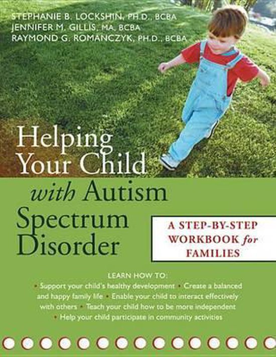 Helping Your Child With Autism Spectrum Disorder, Lockshin S