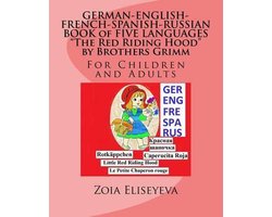 German-English-French-Spanish-Russian Book of Five Languages the Red Riding Hood by Brothers Grimm