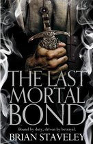 Chronicle of the Unhewn Throne 3 - The Last Mortal Bond