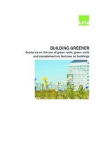 Building Greener. Guidance on the use of green roofs, green walls and complementary features on buildings (C644)