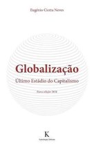 Globalizacao - Ultimo Estadio Do Capitalismo