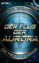 Der Flug der Aurora - Die Frontier-Saga (1)