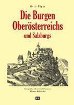 Die Burgen Oberösterreichs und Salzburgs