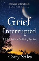 Grief Interrupted