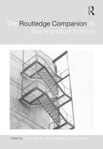 Routledge Philosophy Companions-The Routledge Companion to the Frankfurt School