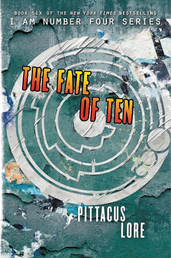 Lorien Legacies 6 - The Fate of Ten - cover