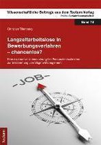 Langzeitarbeitslose in Bewerbungsverfahren - Chancenlos?: Eine Explorative Untersuchung Bei Personalentscheidern Zur Bestimmung Von Stigma-Management