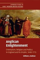 Cambridge Studies in Early Modern British History- Anglican Enlightenment