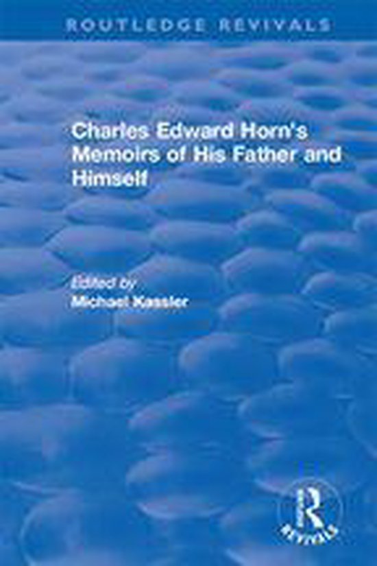 Routledge Revivals - Routledge Revivals: Charles Edward Horn ... - cover