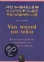 Van Woord Tot Tekst