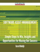 software asset management - Simple Steps to Win, Insights and Opportunities for Maxing Out Success
