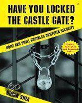 Have You Locked the Castle Gate?