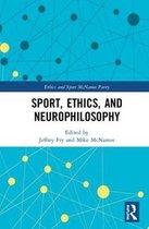Ethics and Sport- Sport, Ethics, and Neurophilosophy