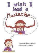 I wish I had a Mustache