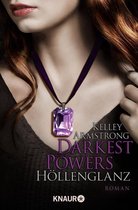 Die Chloe-Saunders-Reihe 3 - Darkest Powers: Höllenglanz