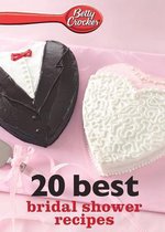 Betty Crocker eBook Minis- Betty Crocker 20 Best Bridal Shower Recipes