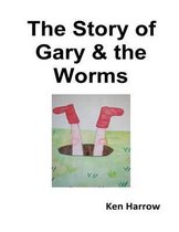 The Story of Gary & the Worms