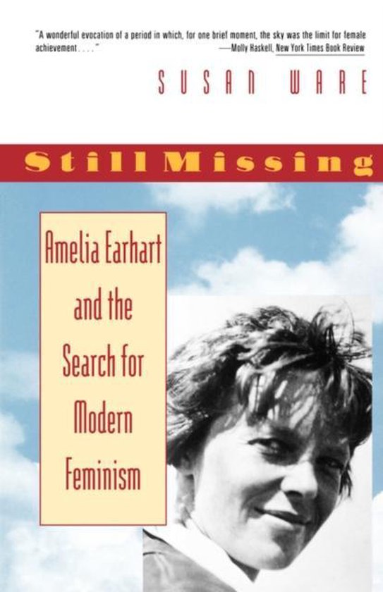 Still Missing - Amelia Earhart and the Search for Modern Fem ... - cover