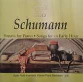 SCHUMANN: SONATA FOR PIANO / SONGS FOR AN EARLY HOUR