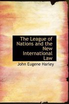 The League of Nations and the New International Law