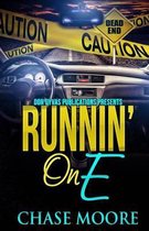 Runnin' on E