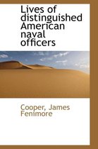 Lives of Distinguished American Naval Officers