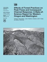 Effects of Forest Practices on Peak Flows and Consequent Channel Response